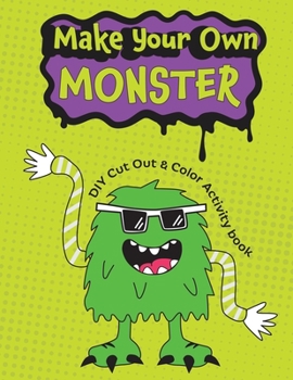 Paperback Make Your Own Monster: DIY Cut Out & Color Activity book