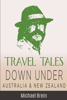 Paperback Travel Tales: Down Under Australia & New Zealand Book