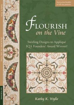 Paperback Flourish on the Vine: Swirling Designs to Applique Iqa Founders Award Winner! Book