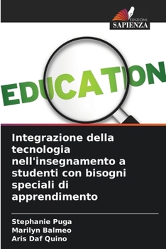 Integrazione della tecnologia nell'insegnamento a studenti con bisogni speciali di apprendimento (Italian Edition)