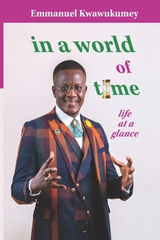 Paperback In a World of Time: Life At A Glance Book