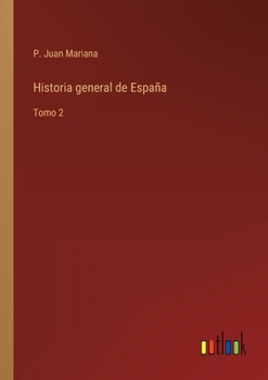 Paperback Historia general de España: Tomo 2 [Spanish] Book