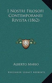 Paperback I Nostri Filosofi Contemporanei Rivista (1862) [Italian] Book