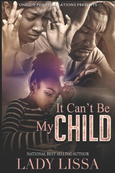 Paperback It Can't Be My Child Book