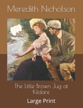 Paperback The Little Brown Jug at Kildare: Large Print Book