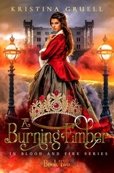 A Burning Ember: Book Two of the In Blood and Fire Series - Book #2 of the In Blood and Fire
