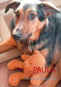 Paperback Paula: Erlebnisse mit einem Hund [German] Book