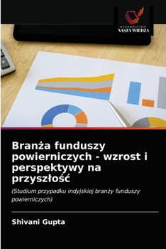 Paperback Bran&#380;a funduszy powierniczych - wzrost i perspektywy na przyszlo&#347;c [Polish] Book