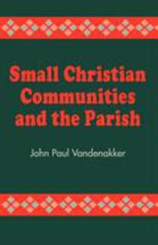 Paperback Small Christian Communities and the Parish Book