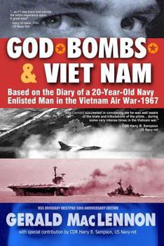 Paperback God, Bombs & Viet Nam: Based on the Diary of a 20-Year-Old Navy Enlisted Man in the Vietnam Air War - 1967 Book