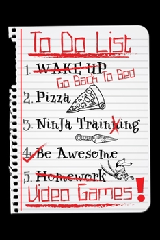 Paperback Notebook: To Do List Students on School Break Sleep Pizza Ninja Kids Black Lined Journal Writing Diary - 120 Pages 6 x 9 Book