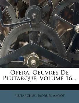 Paperback Opera. Oeuvres de Plutarque, Volume 16... [French] Book