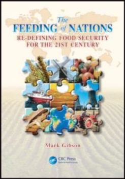 Hardcover The Feeding of Nations: Redefining Food Security for the 21st Century Book