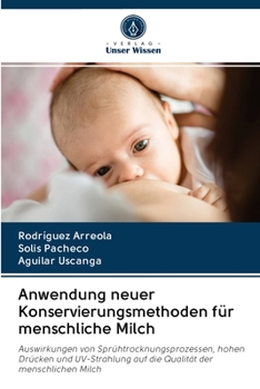 Paperback Anwendung neuer Konservierungsmethoden für menschliche Milch [German] Book