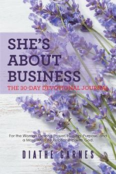 Paperback She's About Business: The 30-Day Devotional Journal Volume 2 Book