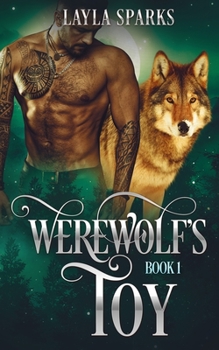 Werewolf's Toy - Book #1 of the Captive After Moonlight