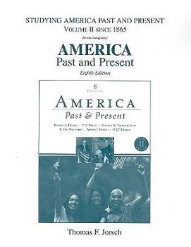 Paperback Studying America Past and Present, Volume II to Accompany America Past and Present: Since 1865 Book