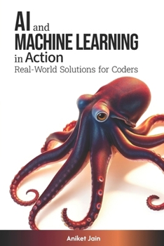 Paperback AI and Machine Learning in Action: Real-World Solutions for Coders Book
