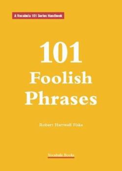 Paperback 101 Foolish Phrases Book
