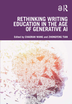 Paperback Rethinking Writing Education in the Age of Generative AI Book