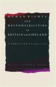 Paperback Human Rights and Responsibilities in Britain and Ireland: A Christian Perspective Book
