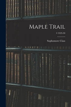 Paperback Maple Trail; 3 1929-30 Book