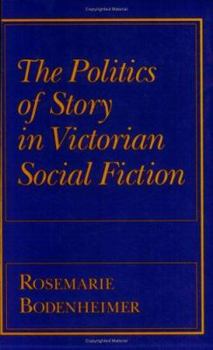 Paperback The Politics of Story in Victorian Social Fiction Book