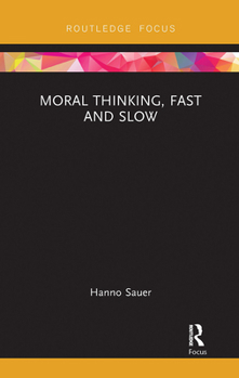 Paperback Moral Thinking, Fast and Slow Book
