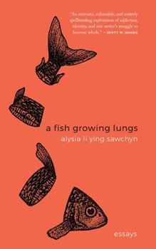 Paperback A Fish Growing Lungs: essays Book