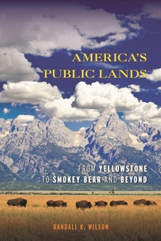 Paperback America's Public Lands: From Yellowstone to Smokey Bear and Beyond Book