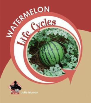 Watermelon - Book  of the Life Cycles