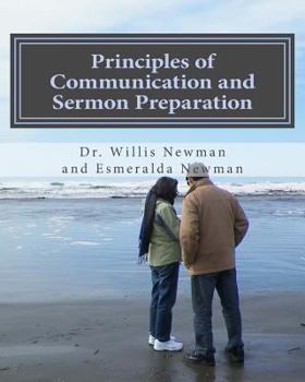 Paperback Principles of Communication and Sermon Preparation: Edited Edition (2017) Book