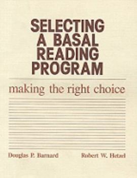Paperback Selecting a Basal Reading Program: Making the Right Choice Book