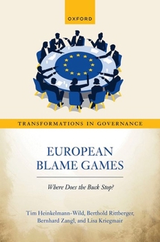 European Blame Games: Where does the buck stop? (Transformations in Governance)