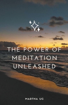 Paperback The Power of Meditation Unleashed Book