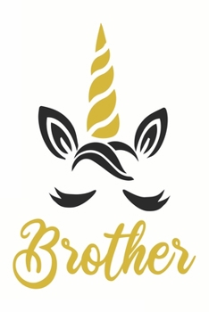 Brother Unicorn Journal Notebook: unicorn journal, unicorn notebook, unicorn journal amazon, unicorn journal with lock, unicorn journal for girls, ... of activity , unicorn journal sketchbook