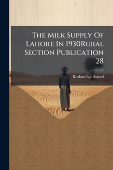 The Milk Supply Of Lahore In 1930Rural Section Publication 28