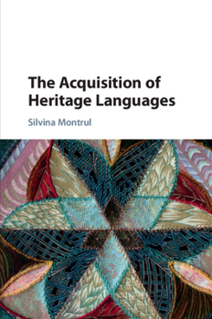 Paperback The Acquisition of Heritage Languages Book