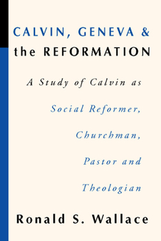 Paperback Calvin, Geneva and the Reformation Book