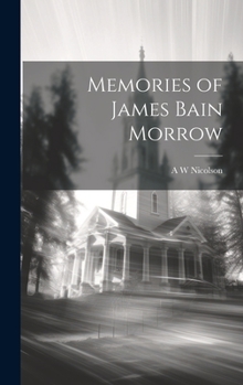 Hardcover Memories of James Bain Morrow Book