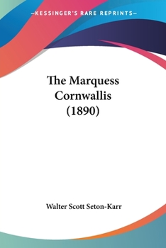 Paperback The Marquess Cornwallis (1890) Book