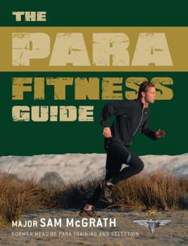 Paperback The Para Fitness Guide. Sam McGrath Book