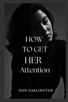 Paperback HOW TO GET HER Attention Book
