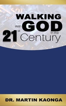 Hardcover Walking With God in the 21st Century Book