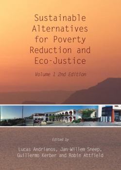 Hardcover Sustainable Alternatives for Poverty Reduction and Eco-Justice: Volume 1 Book