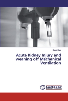 Paperback Acute Kidney Injury and weaning off Mechanical Ventilation Book