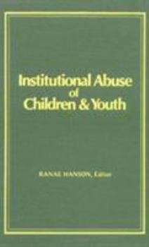 Hardcover Institutional Abuse of Children and Youth Book