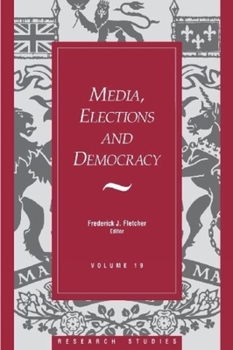 Paperback Media, Elections, and Democracy: Royal Commission on Electoral Reform Book