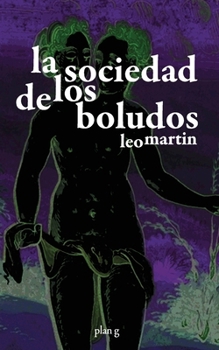 Paperback La sociedad de los boludos [Spanish] Book