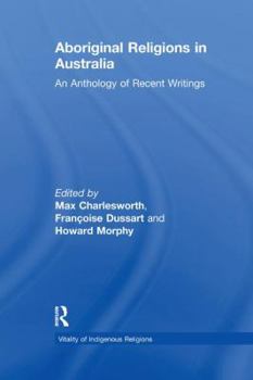 Paperback Aboriginal Religions in Australia: An Anthology of Recent Writings Book